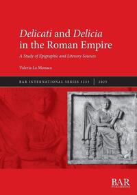 Delicati and Delicia in the Roman Empire