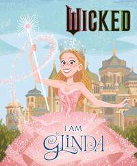 Wicked: I Am Glinda