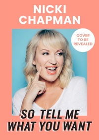 So Tell Me What You Want