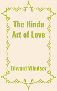 The Hindu Art of Love