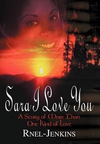 Sara I Love You: A Story of More Than One Kind of Love