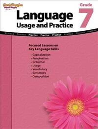 Language: Usage and Practice Reproducible Grade 7