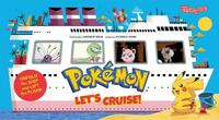 Pokemon All Aboard: Let’s Cruise! (An Abrams Extend-a-Book)