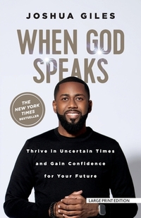When God Speaks: Thrive in Uncertain Times and Gain Confidence for Your Future