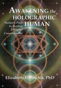 Awakening the Holographic Human