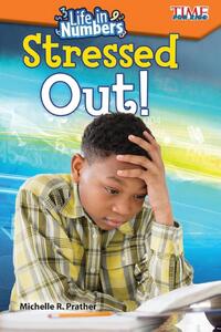 Life in Numbers: Stressed Out!