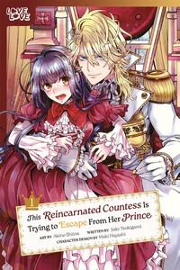 This Reincarnated Countess Is Trying to Escape from Her Prince, Volume 1: Volume 1