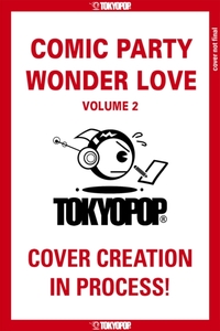 Comic Party Wonder Love, Volume 2