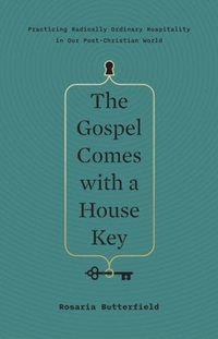 The Gospel Comes with a House Key
