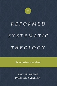 Reformed Systematic Theology, Volume 1