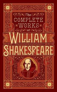 The Complete Works of William Shakespeare (Barnes & Noble Collectible Editions)