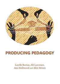 Producing Pedagogy