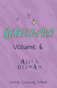 Heartstopper Volume 6