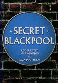 Secret Blackpool