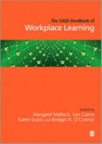 The SAGE Handbook of Workplace Learning