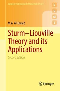 Sturm–Liouville Theory and its Applications