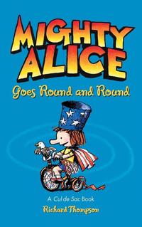 Mighty Alice Goes Round and Round
