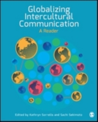 Globalizing Intercultural Communication: A Reader