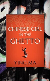 Chinese Girl in the Ghetto