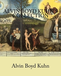 Alvin Boyd Kuhn's Collection