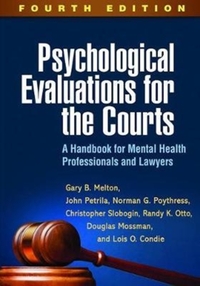 Psychological Evaluations for the Courts, Fourth Edition
