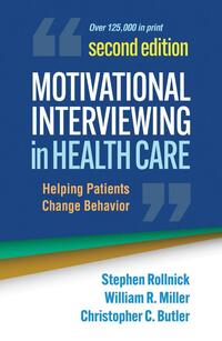 Motivational Interviewing in Health Care, Second Edition