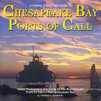 Chesapeake Bay Ports Of Call: A Boating & TravelGuide To Chesapeake Bay's Ports of Call