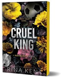 Kent, R: Cruel King (Deluxe Edition)