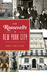 The Roosevelts in New York City