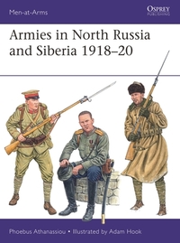 Armies in North Russia and Siberia 1918–20