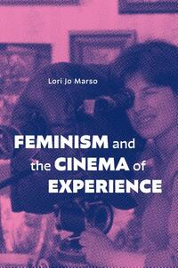 Feminism and the Cinema of Experience