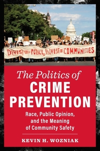 The Politics of Crime Prevention