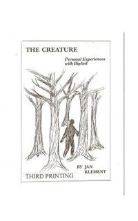 The Creature: Personal Experiences With Bigfoot
