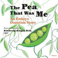 The Pea That Was Me: An Embryo Donation Story