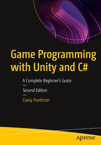 Game Programming with Unity and C#