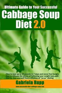 Cabbage Soup Diet 2.0: The Ultimate Guide - Black/White