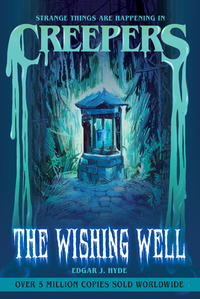 Creepers: The Wishing Well