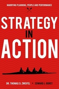 Strategy-In-Action: Marrying Planning, People and Performance
