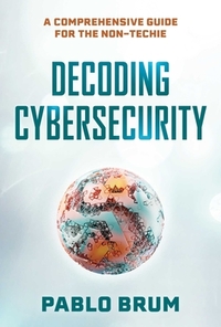 Decoding Cybersecurity