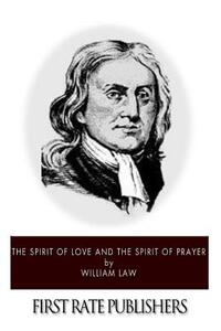 The Spirit of Love and The Spirit of Prayer