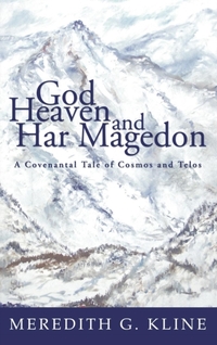 God, Heaven, and Har Magedon