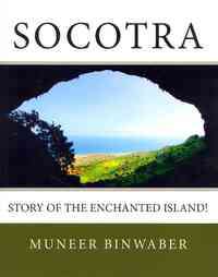 Socotra: Story of the enchanted Island!
