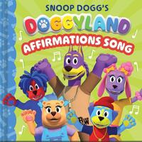 Buzzpop: Snoop Dogg's Doggyland: Affirmations Song (a Snoop