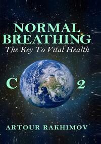 Normal Breathing: The Key to Vital Health