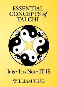 Essential Concepts of Tai Chi