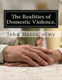 The Realities of Domestic Violence.