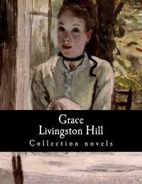 Grace Livingston Hill, Collection novels