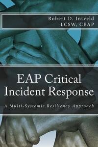 Eap Critical Incident Response: A Multi-Systemic Resiliency Approach