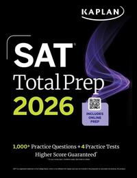 SAT Total Prep 2026: Includes 4 Full Length Practice Tests, 1,100+ Practice Questions + 1 Year Access to Online Quizzes and Video Lessons and Tutorials