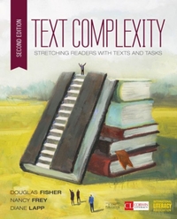 Text Complexity: Stretching Readers With Texts and Tasks